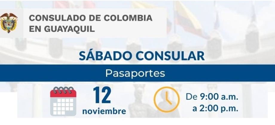 Consulado de Colombia en Guayaquil invita a su jornada especial de pasaportes a realizarce el sábado 12 de noviembre