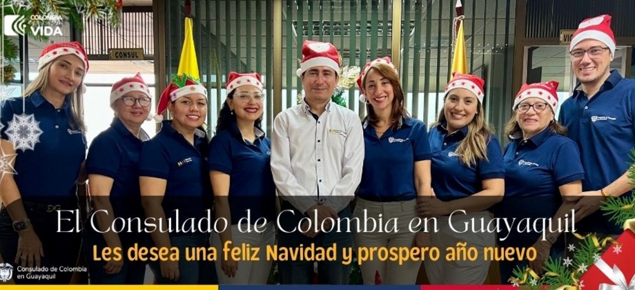 El Consulado de Colombia en Guayaquil les desea una feliz Navidad y un próspero año nuevo