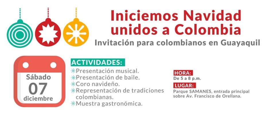 Este 7 de diciembre iniciemos la Navidad unidos a Colombia es la invitación del Consulado de Colombia en Guayaquil 