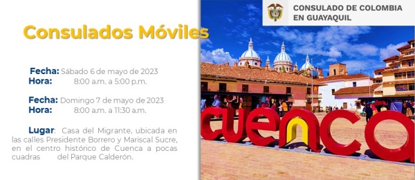 Jornada de Consulado Móvil el 6 y 7 de mayo de 2023 en Guayaquil