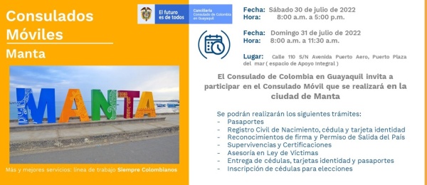 El Consulado de Colombia en Guayaquil realizará un Consulado Móvil en Manta, los días 30 y 31 de julio de 2022