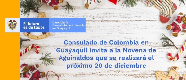 Consulado de Colombia en Guayaquil invita a la Novena de Aguinaldos que se realizará el próximo 20 de diciembre de 2018