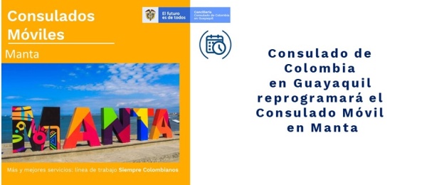 Consulado de Colombia en Guayaquil reprogramará el Consulado Móvil 