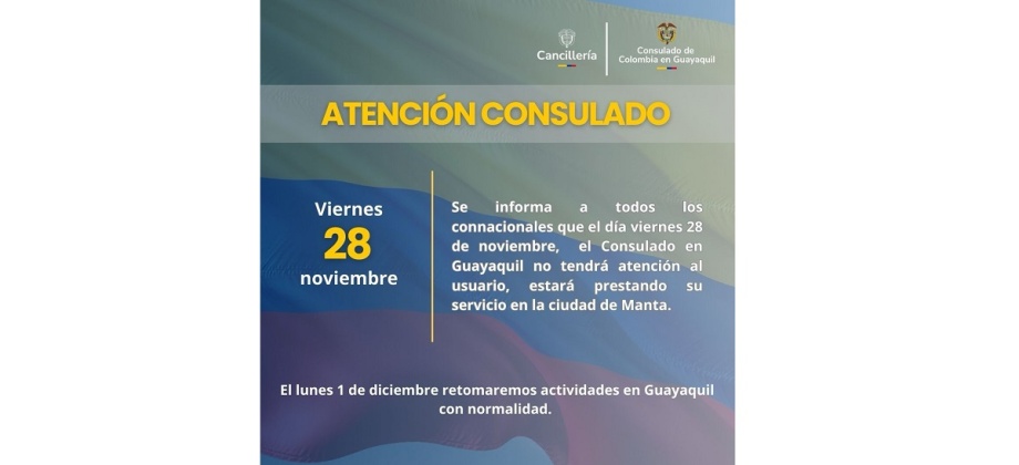 Consulado de Colombia en Guayaquil no tendrá atención el 28 de noviembre de 2025