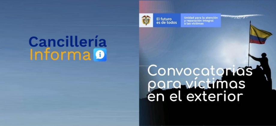 Convocatorias durante marzo de 2022 para colombianos víctimas del conflicto que se encuentran en el exterior