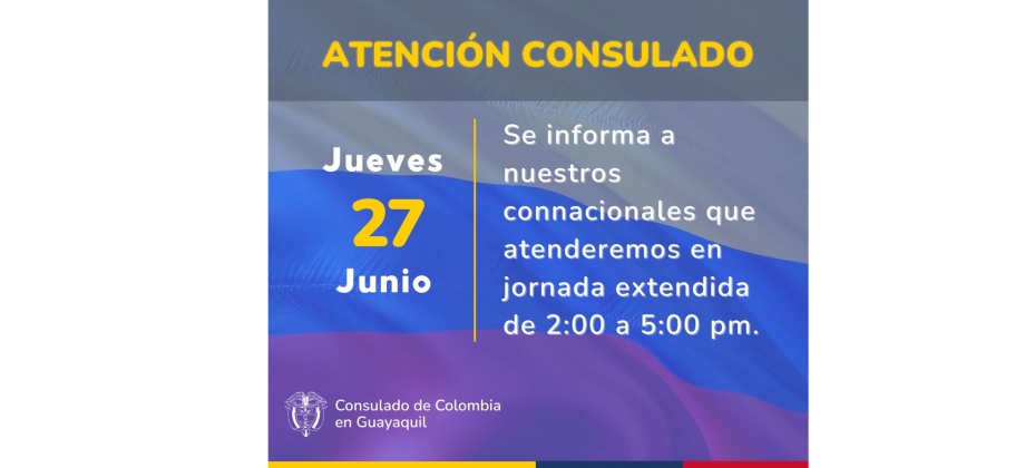 El Consulado de Colombia en Guayaquil realizará una jornada extendida de atención al público el 27 de junio de 2024