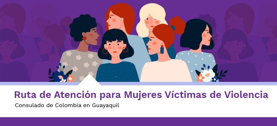 Ruta de atención para mujeres victimas de violencia en Guayaquil