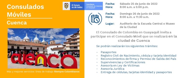 Consulado de Colombia en Guayaquil realizará un Consulado Móvil en Cuenca, los días 25 y 26 de junio de 2022