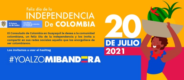 El Consulado de Colombia en Guayaquil desea feliz Día de la Independencia