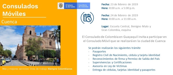 Consulado de Colombia en Guayaquil realizará un Consulado Móvil en Cuenca, los días 23 y 24 de febrero de 2019